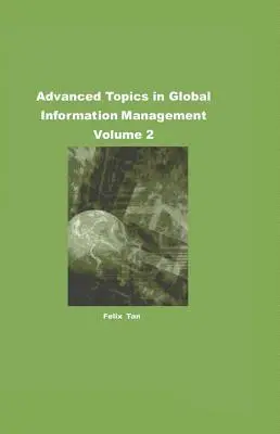 Felix B. Tan - Advanced Topics in Global Information Management, Volume 2, E-bok. Tillgänglighet: Lägg i varukorg
