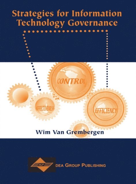 Wim Van Grembergen - Strategies for Information Technology Governance, E-bok