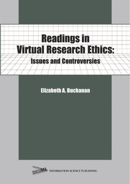 Elizabeth Buchanan - Readings in Virtual Research Ethics: Issues and Controversies, E-bok. Tillgänglighet: Lägg i varukorg