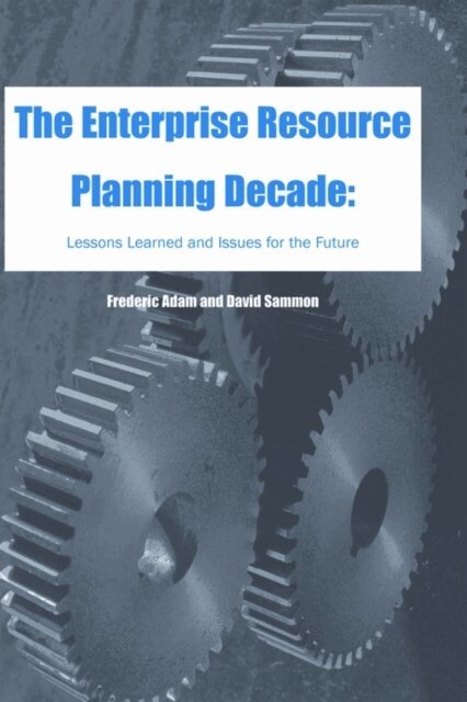 David, Frederic - Enterprise Resource Planning Decade: Lessons Learned and Issues for the Future, E-bok