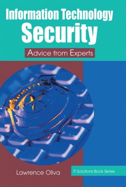 Lawrence - Information Technology Security: Advice from Experts, E-bok