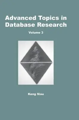 Keng Siau - Advanced Topics in Database Research, Volume 3, E-bok. Tillgänglighet: Lägg i varukorg