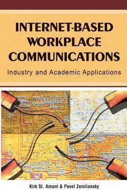 Pavel Zemliansky, Kirk St.Amant - Internet-Based Workplace Communications: Industry and Academic Applications, E-bok. Tillgänglighet: Lägg i varukorg