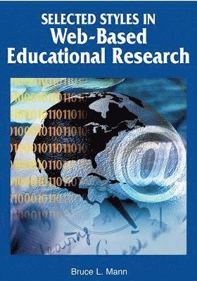Bruce L. Mann - Selected Styles in Web-Based Educational Research, Inbunden. Tillgänglighet: Lägg i varukorg