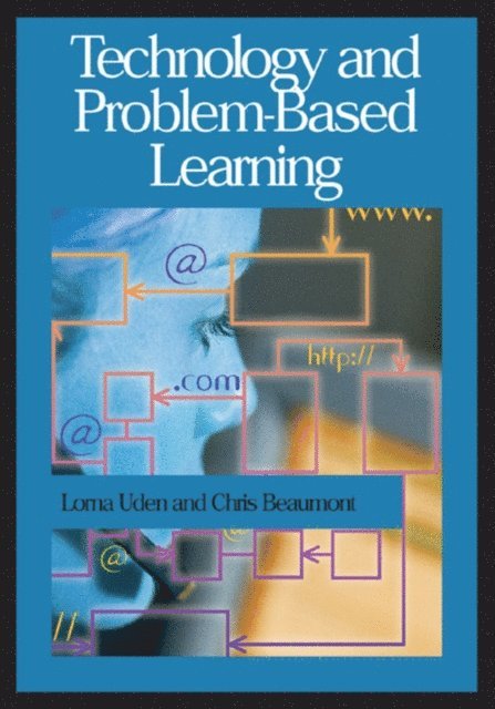 Chris Beaumont, Lorna Uden - Technology and Problem-Based Learning, E-bok. Tillgänglighet: Lägg i varukorg