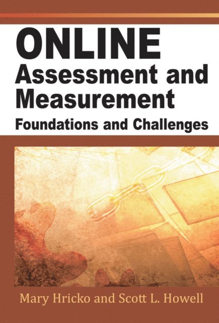 Scott L. Howell, Mary Hricko, David Williams - Online Assessment, Measurement and Evaluation: Emerging Practices, E-bok. Tillgänglighet: Lägg i varukorg