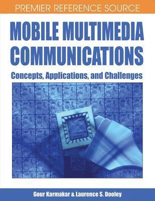 Gour Karmakar, Laurence S. Dooley - Mobile Multimedia Communications, Inbunden. Tillgänglighet: Lägg i varukorg