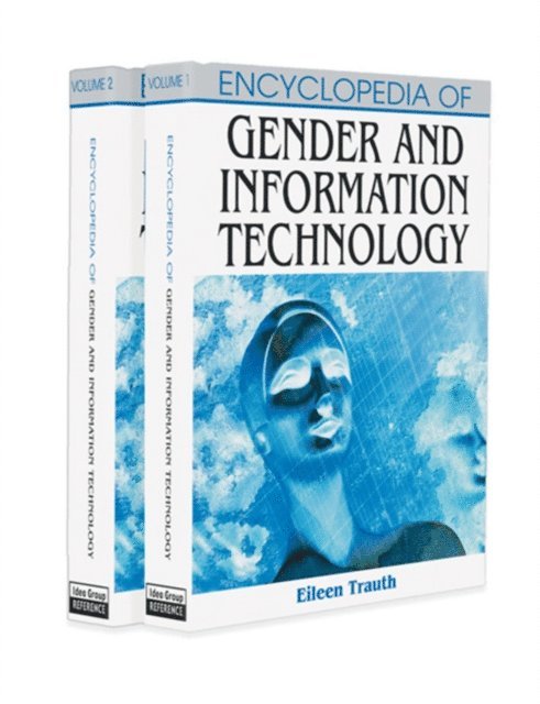 Eileen M. Trauth - Encyclopedia of Gender and Information Technology, E-bok