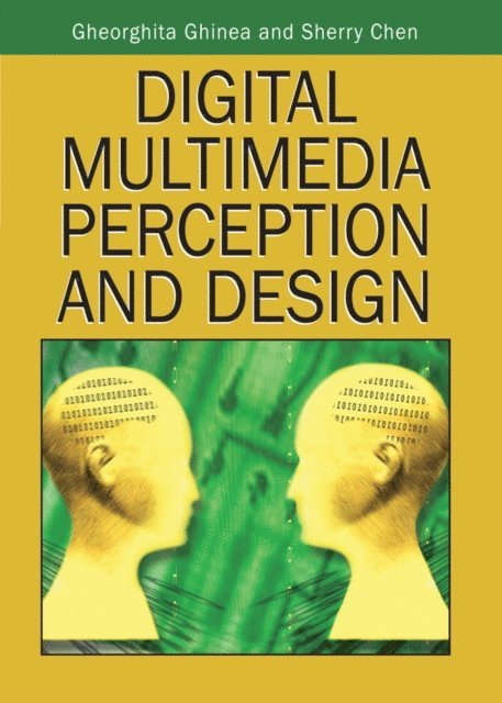 Sherry Y. Chen, Gheorghita Ghinea - Digital Multimedia Perception and Design, E-bok