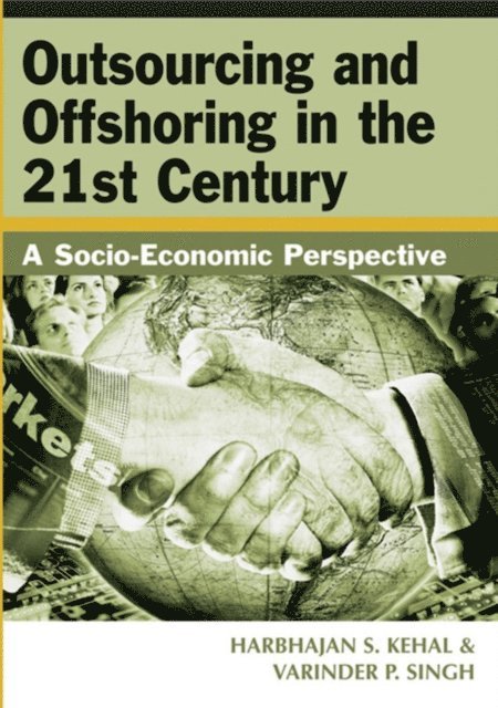 Varinder Singh, Harbhajan Kehal - Outsourcing and Offshoring in the 21st Century: A Socio-Economic Perspective, E-bok