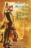 Prayers and Meditations of the Quero Apache