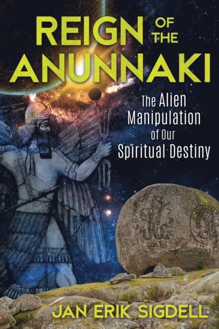Jan Erik Sigdell - Reign of the Anunnaki, E-bok