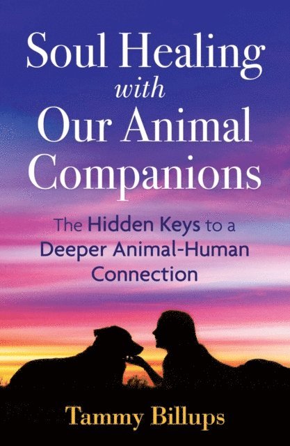 Tammy Billups - Soul Healing with Our Animal Companions, E-bok