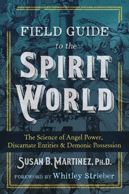 Susan B. Martinez - Field Guide to the Spirit World, E-bok