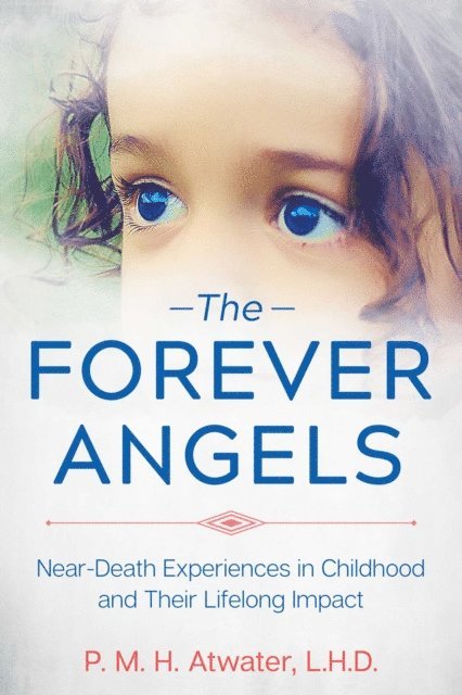 P. M. H. Atwater - Forever Angels, E-bok