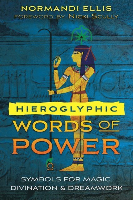 Normandi Ellis - Hieroglyphic Words of Power, E-bok
