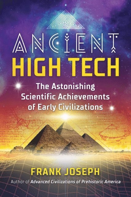 Frank Joseph - Ancient High Tech, E-bok