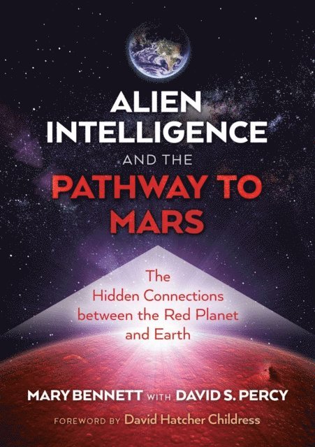 Mary Bennett - Alien Intelligence and the Pathway to Mars, E-bok. Tillgänglighet: Lägg i varukorg