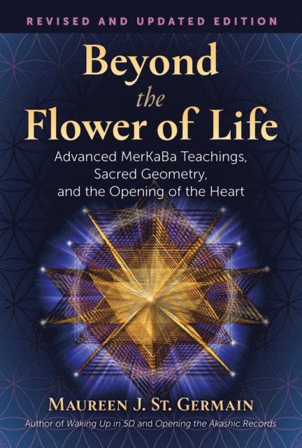 Maureen J. St. Germain - Beyond the Flower of Life, E-bok