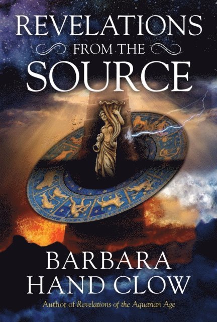 Barbara Hand Clow - Revelations from the Source, E-bok