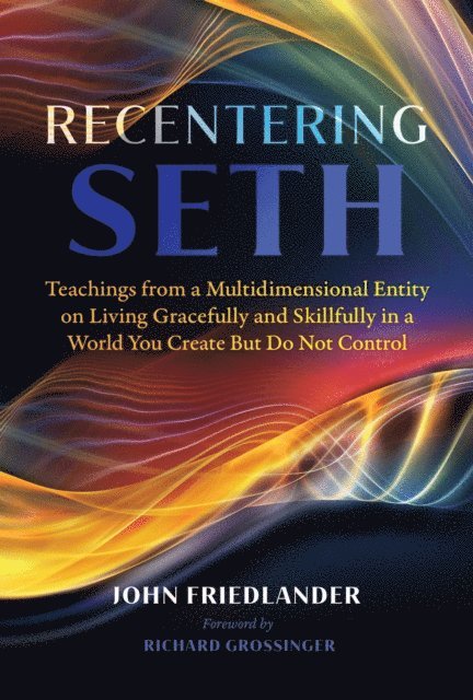 John Friedlander - Recentering Seth, E-bok