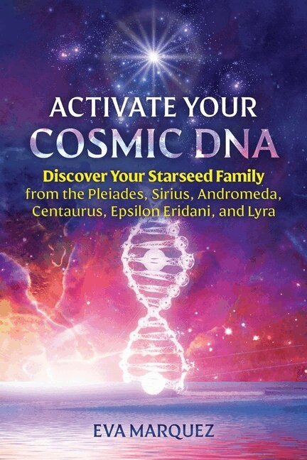 Eva Marquez - Activate Your Cosmic DNA, Häftad