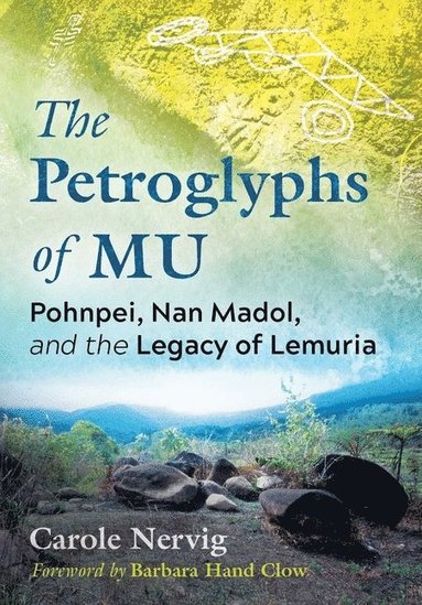 Petroglyphs of Mu av Carole Nervig
