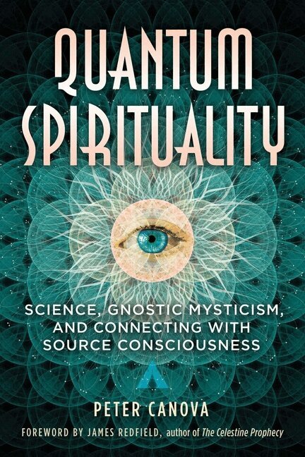 Peter Canova - Quantum Spirituality, Häftad