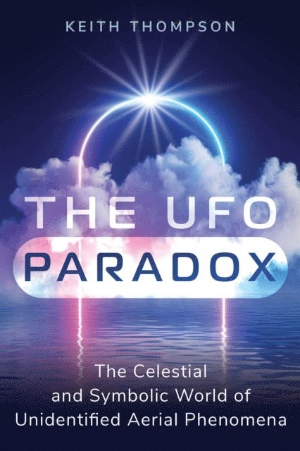 Keith Thompson - UFO Paradox, E-bok