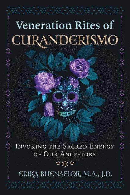 Erika Buenaflor - Veneration Rites of Curanderismo, E-bok