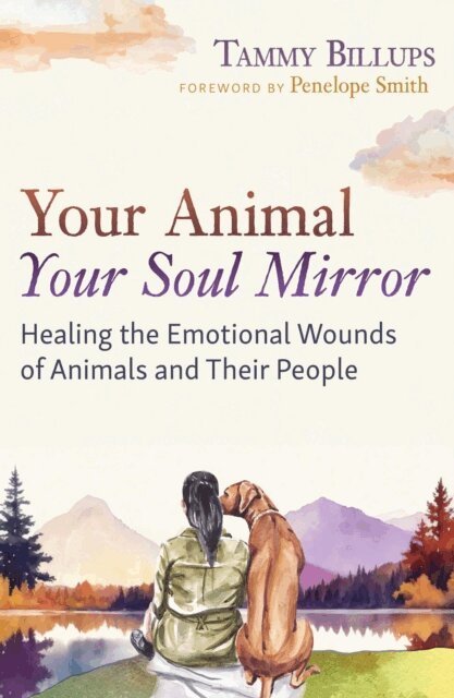 Tammy Billups - Your Animal - Your Soul Mirror, E-bok