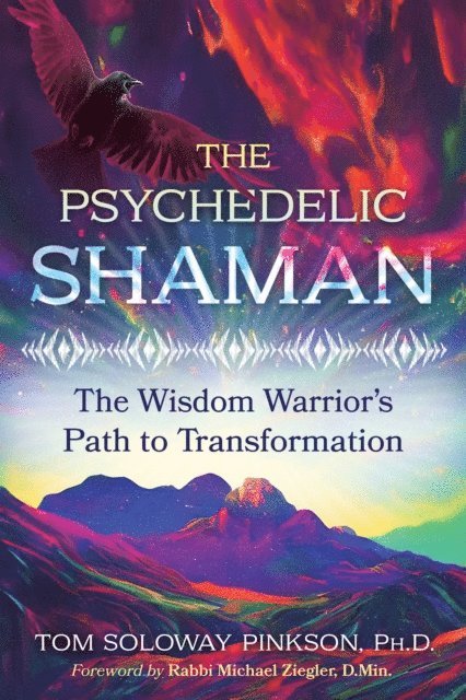 Tom Soloway Pinkson - Psychedelic Shaman, E-bok