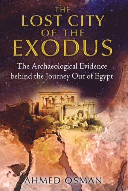 Ahmed Osman - Lost City of the Exodus, E-bok