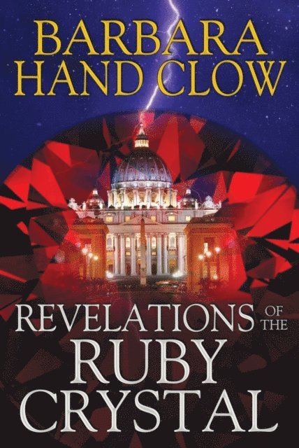 Barbara Hand Clow - Revelations of the Ruby Crystal, E-bok