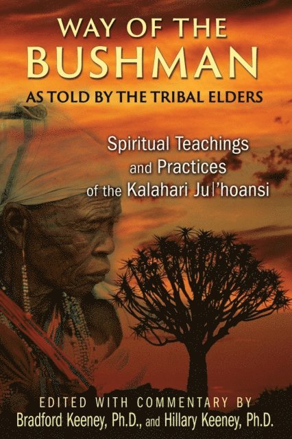 Hillary Keeney, Bradford Keeney - Way of the Bushman, E-bok