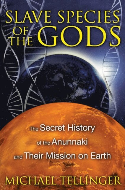 Michael Tellinger - Slave Species of the Gods, E-bok