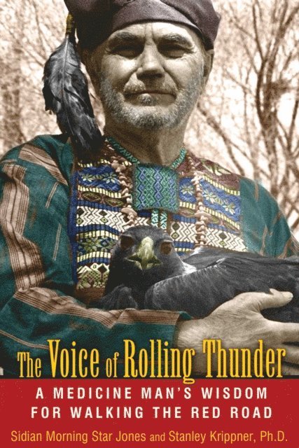 Stanley Krippner, Sidian Morning Star Jones - Voice of Rolling Thunder, E-bok