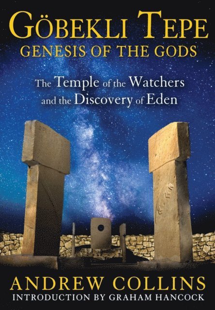 Andrew Collins - Gobekli Tepe: Genesis of the Gods, E-bok
