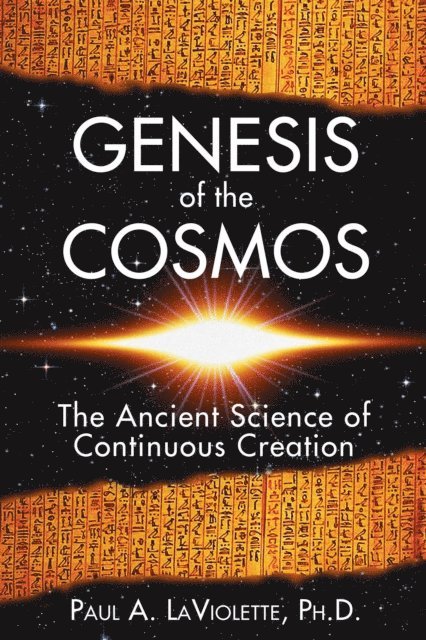Paul A. LaViolette - Genesis of the Cosmos, E-bok