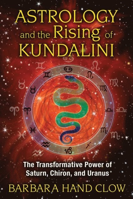 Barbara Hand Clow - Astrology and the Rising of Kundalini, E-bok