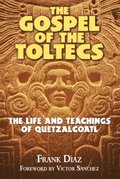 Gospel of the Toltecs