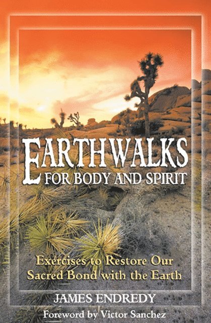 James Endredy - Earthwalks for Body and Spirit, E-bok