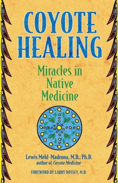 Lewis Mehl-Madrona - Coyote Healing, E-bok. Tillgänglighet: Lägg i varukorg