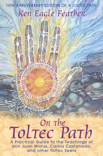 Ken Eagle Feather - On the Toltec Path, E-bok. Tillgänglighet: Lägg i varukorg