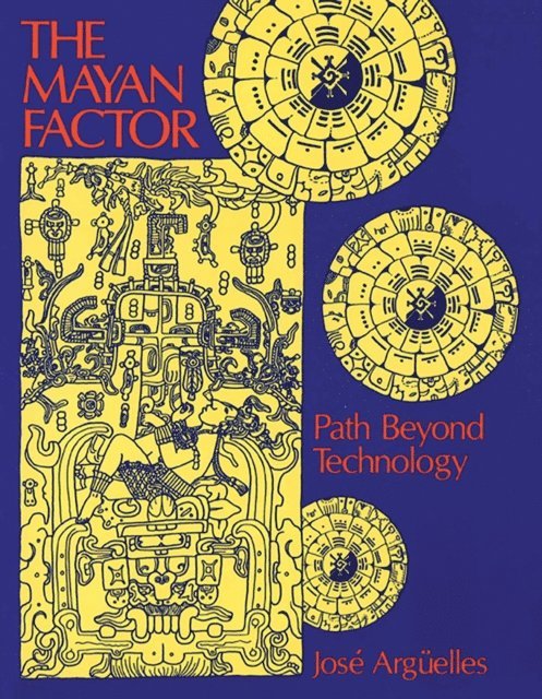 Jose Arguelles - Mayan Factor, E-bok