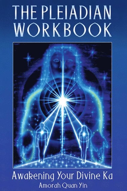 Amorah Quan Yin - Pleiadian Workbook, E-bok
