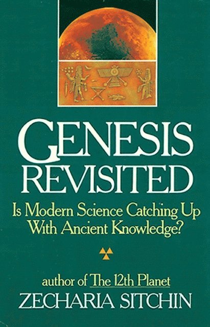 Zecharia Sitchin - Genesis Revisited, E-bok