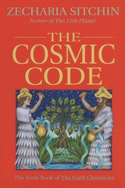 Zecharia Sitchin - Cosmic Code (Book VI), E-bok