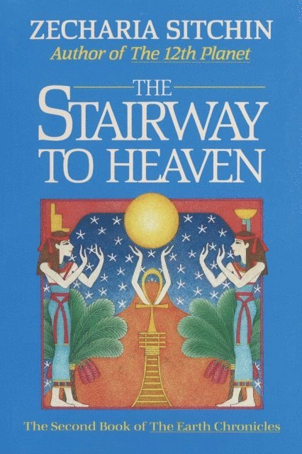 Zecharia Sitchin - Stairway to Heaven (Book II), E-bok