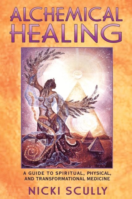 Nicki Scully - Alchemical Healing, E-bok